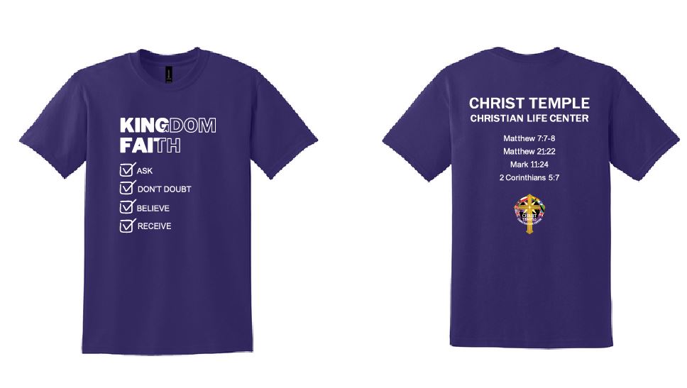 Christ Temple Kingdom Faith T-Shirt