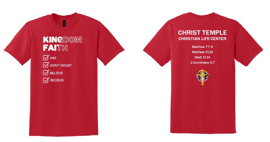 Christ Temple Kingdom Faith T-Shirt