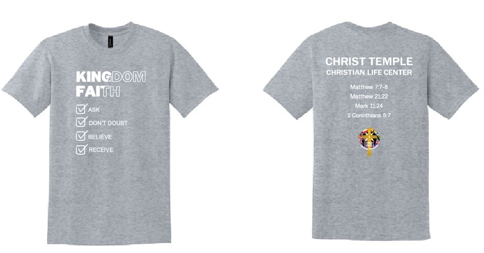 Christ Temple Kingdom Faith T-Shirt